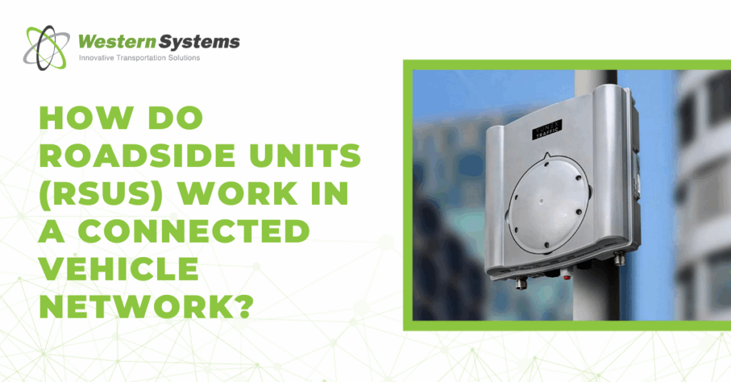 roadside unit in connected vehicle network